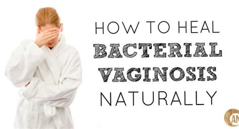 home remedies for bacterial vaginosis heal it naturally ancestral