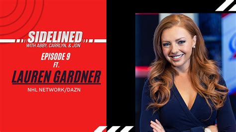 Sidelined Ep9 Lauren Gardner Nhl Network Dazn Youtube