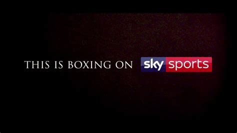 this is boxing on sky sports video watch tv show sky sports