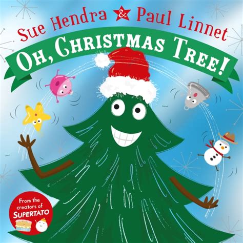 Oh Christmas Tree By Sue Hendra And Paul Linnet Paperback The Book