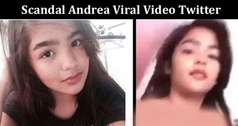 scandal andrea viral video twitter   leaked  reddit tiktok instagram youtube