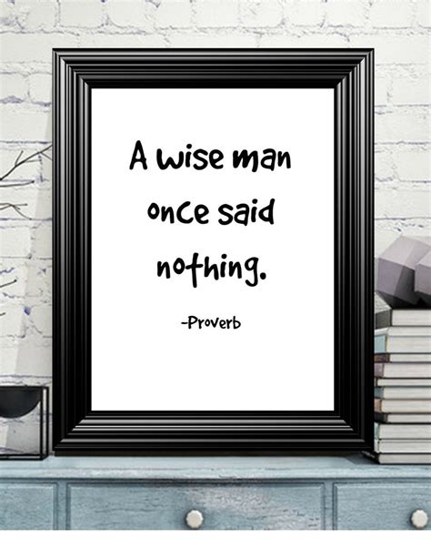 Quote Art Introvert Quote A Wise Man Once Said Nothing Etsy