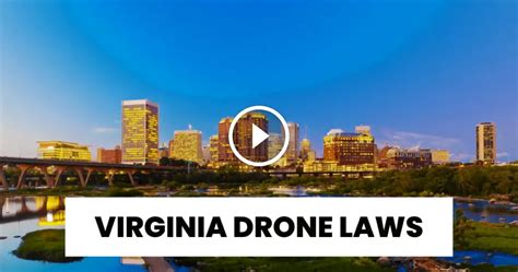 virginia drone laws  federal state  local rules