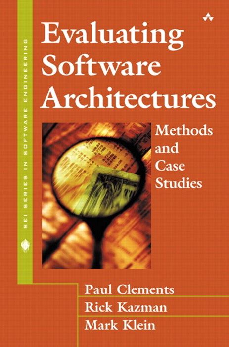 evaluating software architectures methods  case studies informit