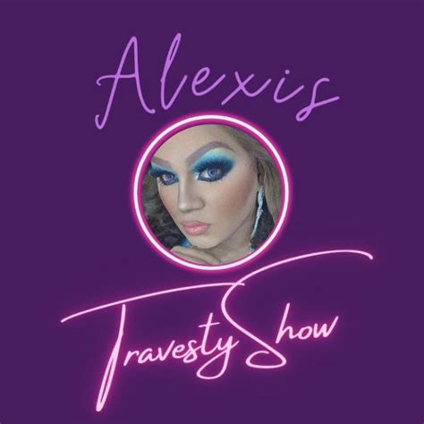 Alexis Travesty Show Monterrey