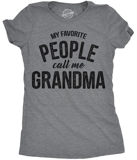 womens my favorite people call me grandma t shirt funny mothers day tee