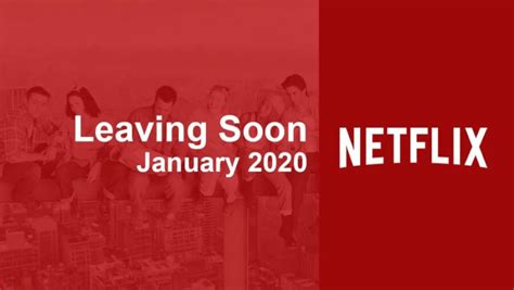 Whats Leaving Netflix In January 2020 Whats On Netflix