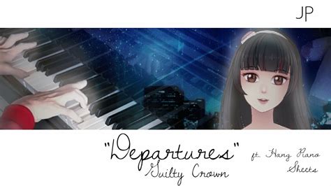 【guilty Crown】“departures” Ed Vocal And Piano Cover 【sushamii Ft Hang