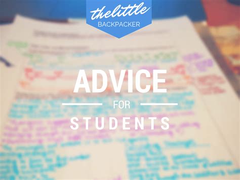 pieces  advice  students   backpacker