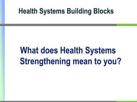 health systems building blocks   build strong health