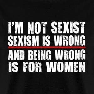 sexist jokes t shirts spreadshirt