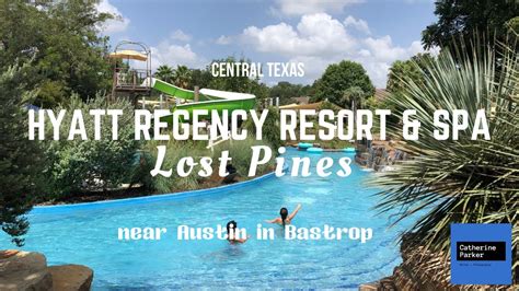 explore  hyatt regency lost pines resort youtube