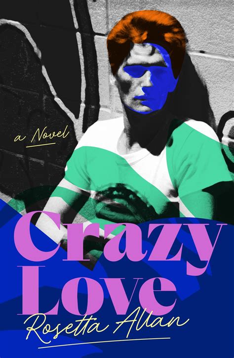 crazy love  rosetta allan academy   zealand literature