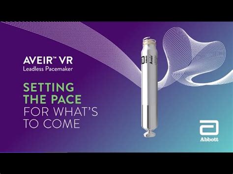 aveir vr leadless pacemaker revolutionizes care  heart patients