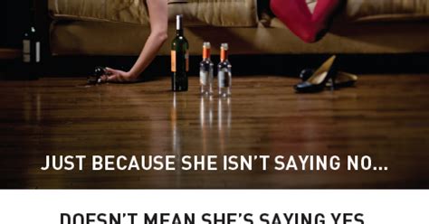 Just Because She S Drunk Doesn T Mean She Wants To Fuck