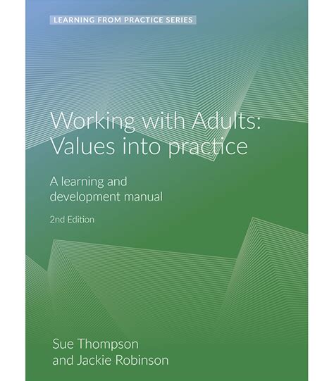 working with adults values into practice pavilion publishing