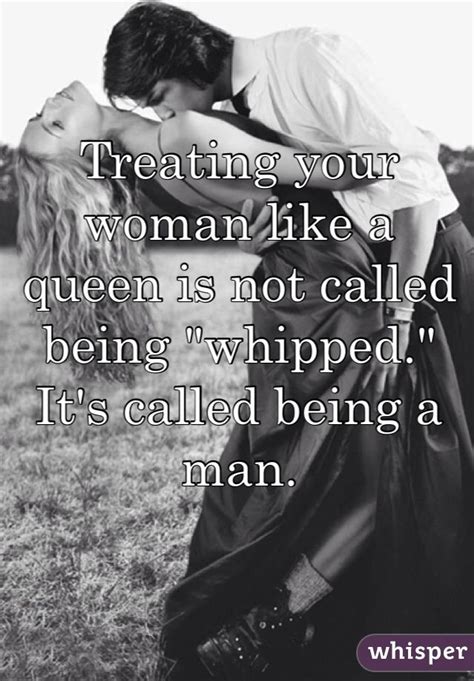 treated like a queen quotes quotesgram