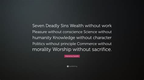 Mahatma Gandhi Quote “seven Deadly Sins Wealth Without
