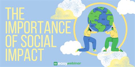 importance  social impact easywebinar