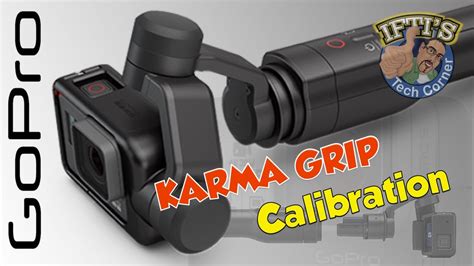 gopro karma grip fix   level horizon  calibration youtube
