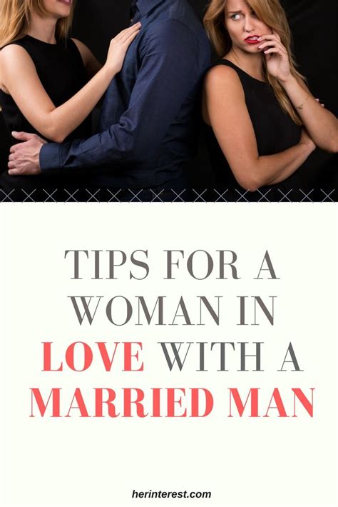 tips for a woman in love with a married man married men married man
