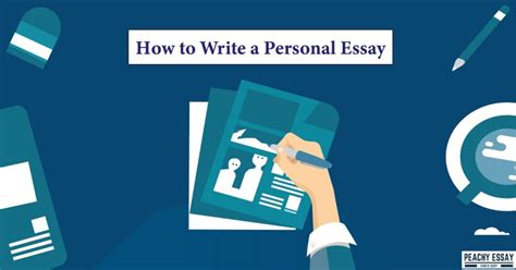 write  personal essay step  step guide step  step guide