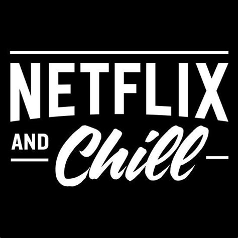 netflix and chill netflix and chill positive quotes self love quotes