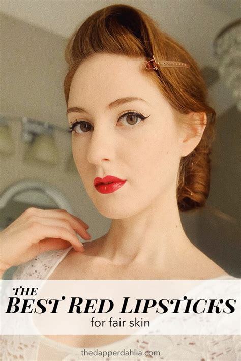 The Best Red Lipsticks For Fair Skin • The Dapper Dahlia