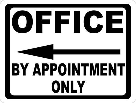 office  appointment   arrow sign signs  salagraphics