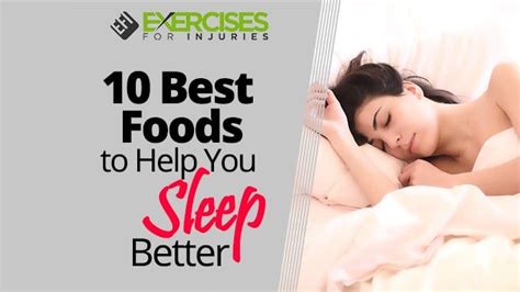 10 best foods to help you sleep better exercises for injuries