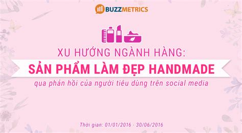 xu hướng ngành hàng làm đẹp handmade và phản hồi của