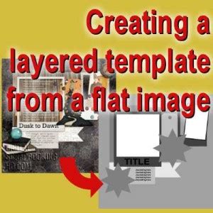 creating  layered template   flat image scrapbook campus