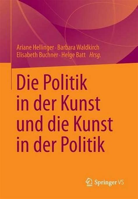 die politik  der kunst und die kunst  der politik german paperback book fr