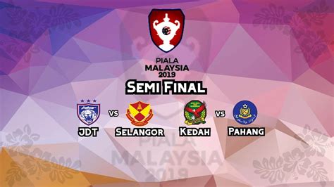 Malaysia Cup 2019 Semi Final Leg 1 Highlights Youtube