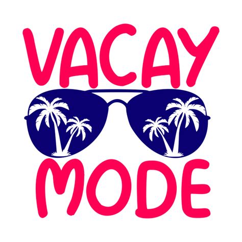 vacay mode vacay mode  shirt teepublic