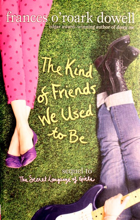 The Kind Of Friends We Used To Be The Secret Language Of Girls Trilogy