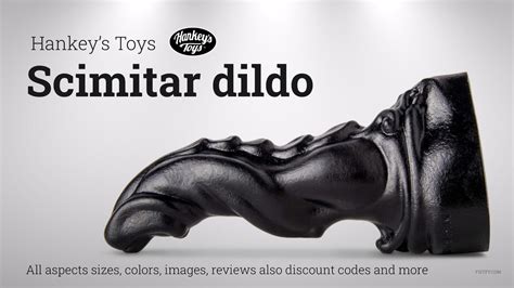 Hankeys Toys Scimitar Dildo – All Aspects Sizes Colors Images