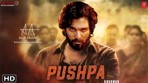 Pushpa Movie Trailer Allu Arjun Rashmika Mandanna