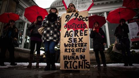 Supreme Court Strikes Down Canada S Anti Prostitution Laws Will Give
