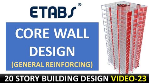 design core walls  uniform reinforcing method etabs tall