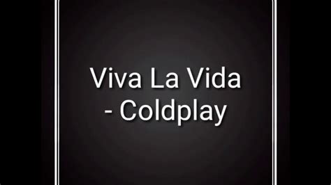 Viva La Vida Lyrics Youtube