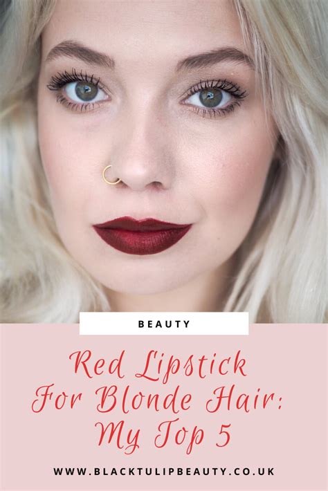 Red Lipstick For Blonde Hair Pinterest Black Tulip Beauty