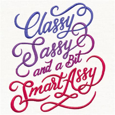 classy sassy and a bit smart assy urban threads unique and awesome