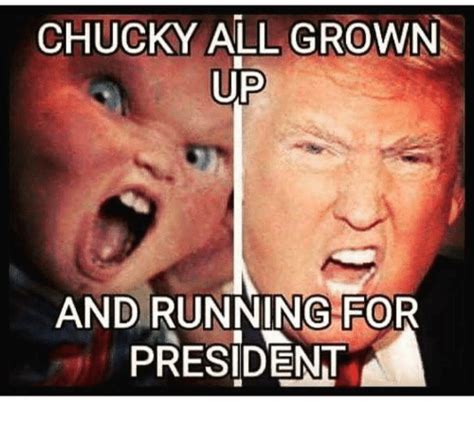 Chucky All Grown Up And Running For President Chucky