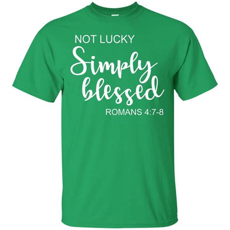 St Patrick S Day Not Lucky Simply Blessed T Shirt