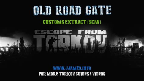 Old Road Gate 11 Customs Extract Scav Escape From Tarkov 2019