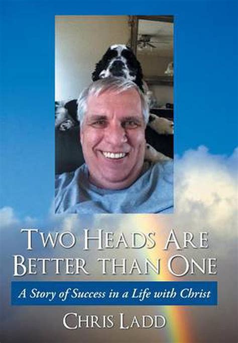 two heads are better than one a story of success in a life with christ