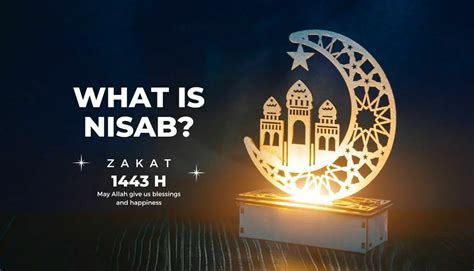 nisab  comprehensive guide  understanding islamic wealth
