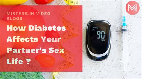 How Diabetes Affects Your Partner S Sex Life Youtube