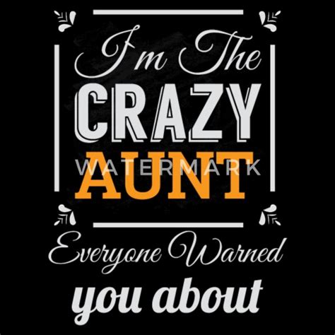 i m the crazy aunt everyone warned you about men s t shirt spreadshirt